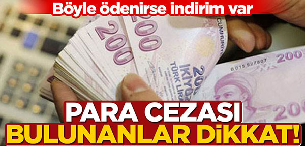 Para cezası bulunanlar dikkat!