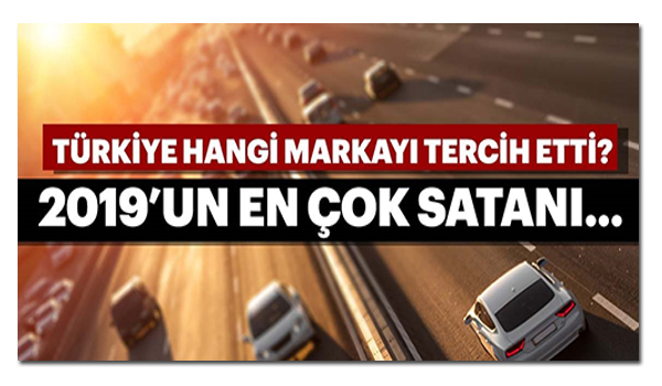 2019'da en çok satılan otomobil markaları 58 2019'da en çok satılan otomobil markaları