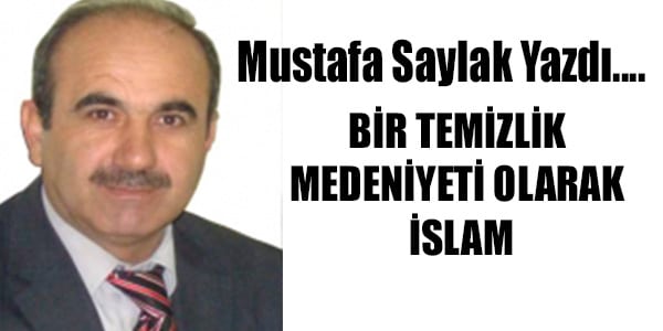 BİR TEMİZLİK MEDENİYETİ OLARAK İSLAM