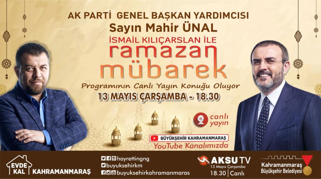 RAMAZAN MÜBAREK’İN KONUĞU MAHİR ÜNAL OLACAK