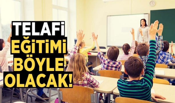 Telafi Eğitimi Böyle Olacak