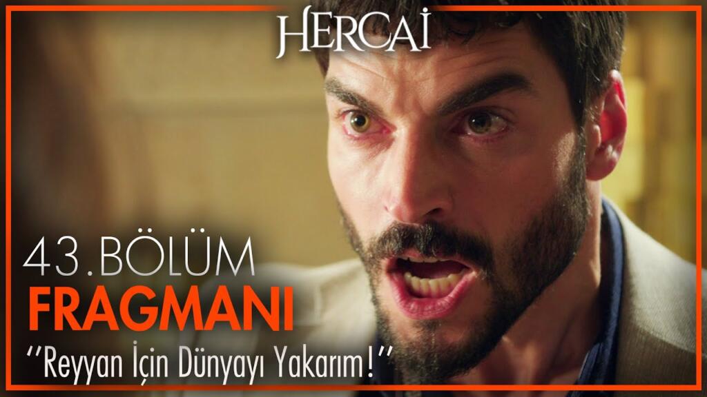 Hercai 43.Bölüm Fragmanı