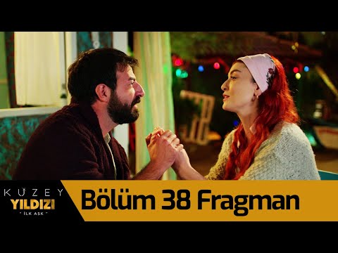 Kuzey Yıldızı İlk Aşk 38.Bölüm Fragmanı