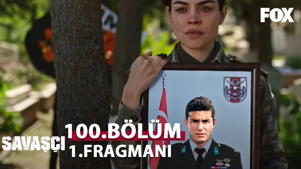 Savaşçı 100.Bölüm Fragmanı (Yeni Sezon)