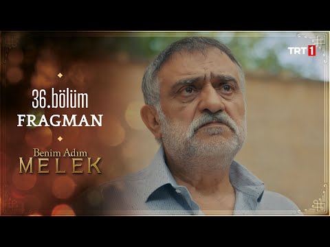 benim-adim-melek-36-bolum-fragmani