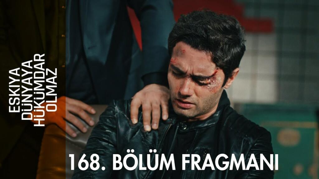 eskiya-dunyaya-hukumdar-olmaz-168-bolum-fragmani