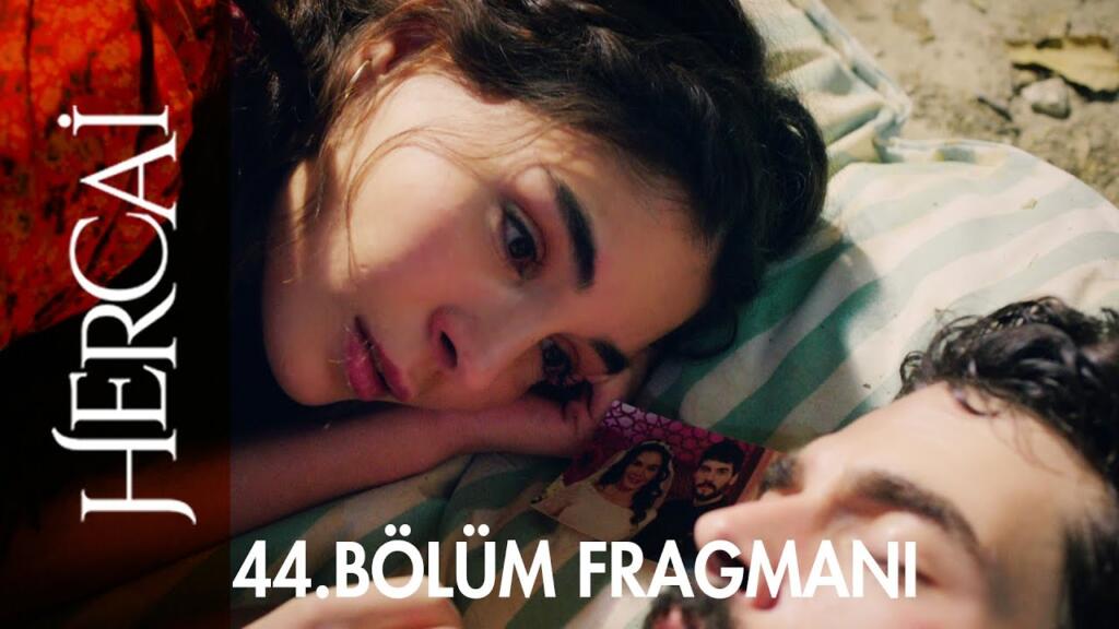 Hercai 44.Bölüm Fragmanı