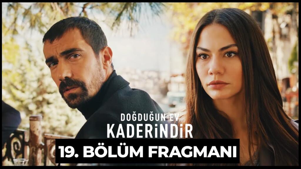 Doğduğun Ev Kaderindir 19.Bölüm Fragmanı