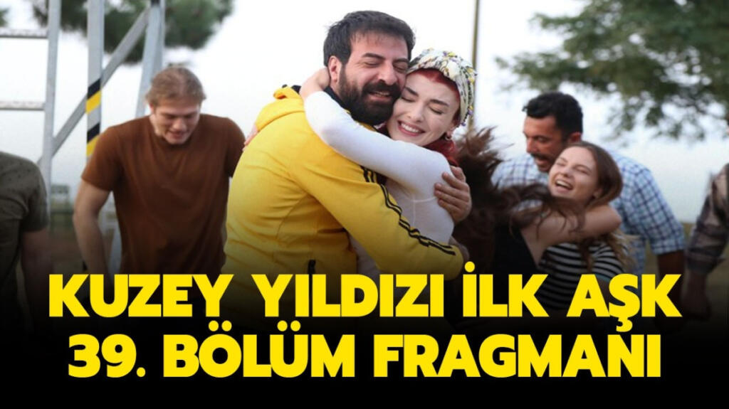 Kuzey Yıldızı İlk Aşk 39.Bölüm Fragmanı