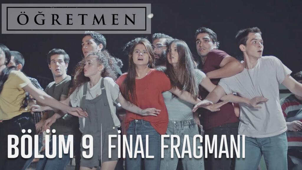 Öğretmen 9.Bölüm Fragmanı (Final)