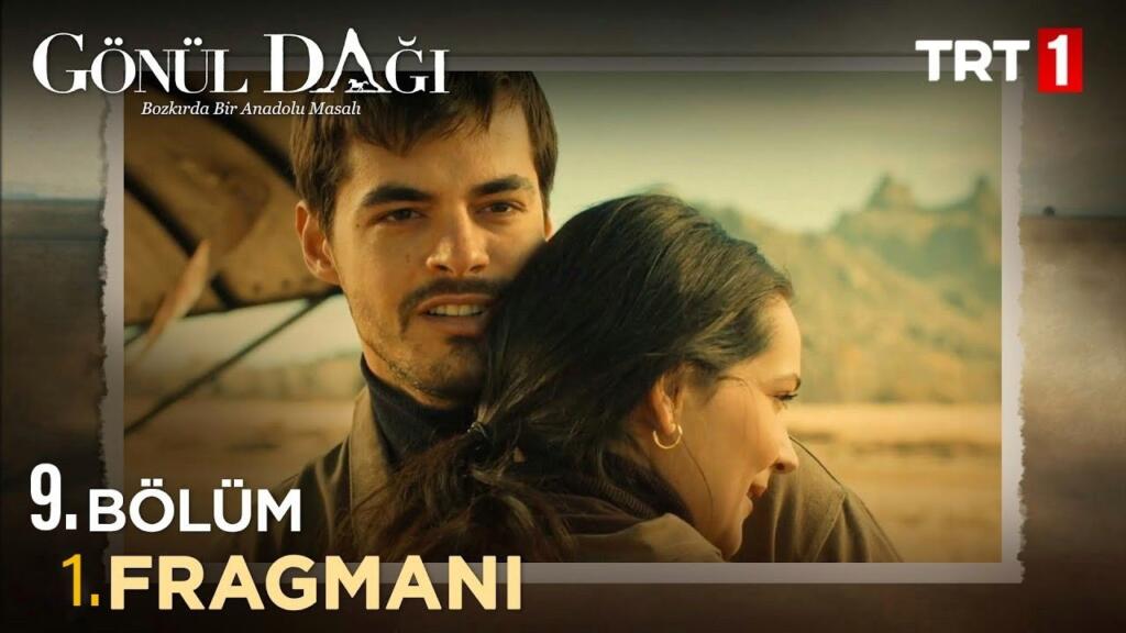 Gönül Dağı 9.Bölüm Fragmanı