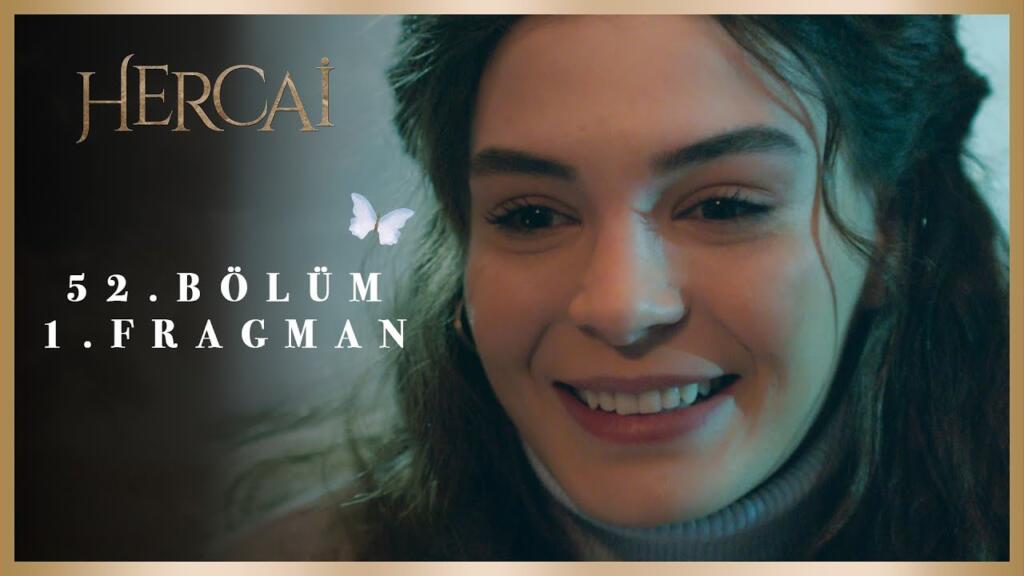 Hercai 52.Bölüm Fragmanı