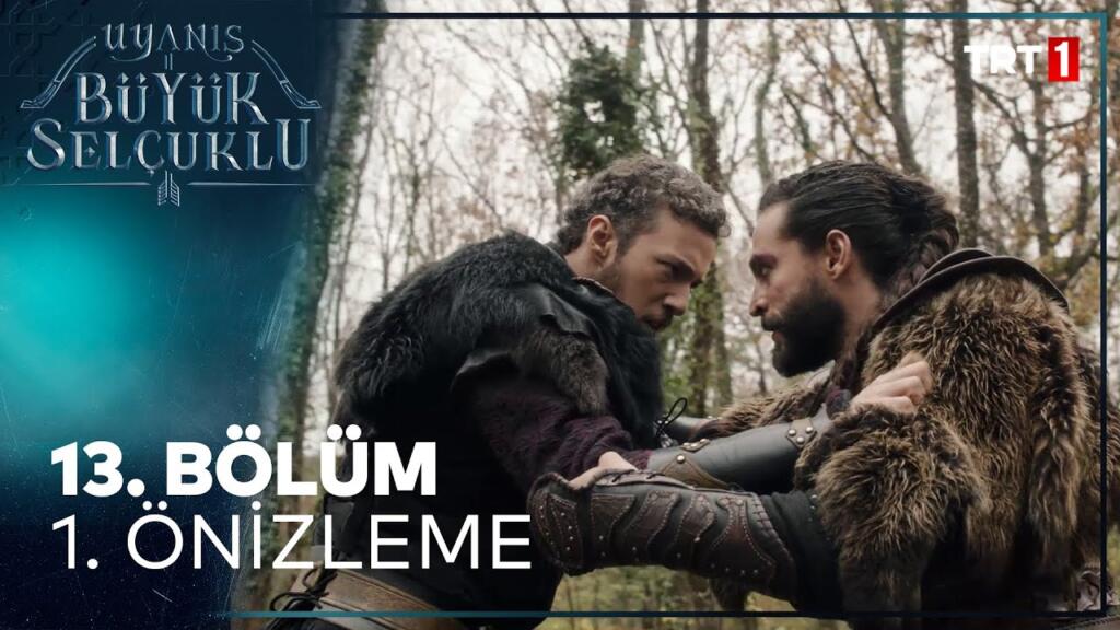 Uyanış Büyük Selçuklu 13.Bölüm Önizleme