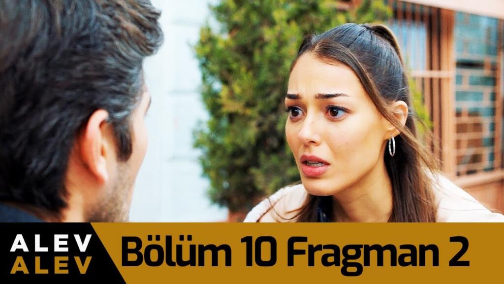 Alev Alev 10.Bölüm 2. Fragmanı