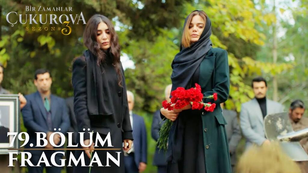 Bir Zamanlar Çukurova 79.Bölüm Fragmanı