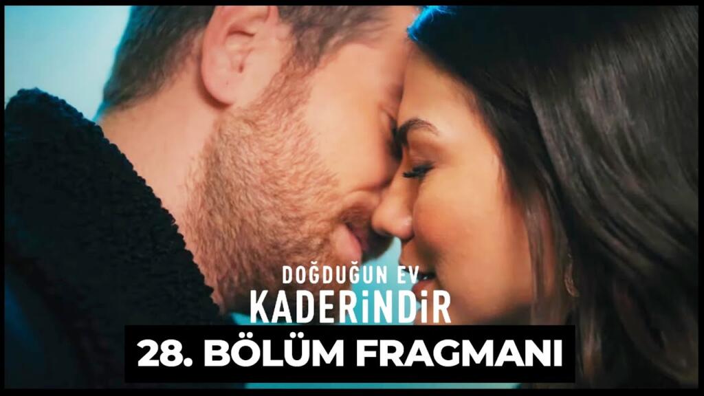 Doğduğun Ev Kaderindir 28.Bölüm Fragmanı