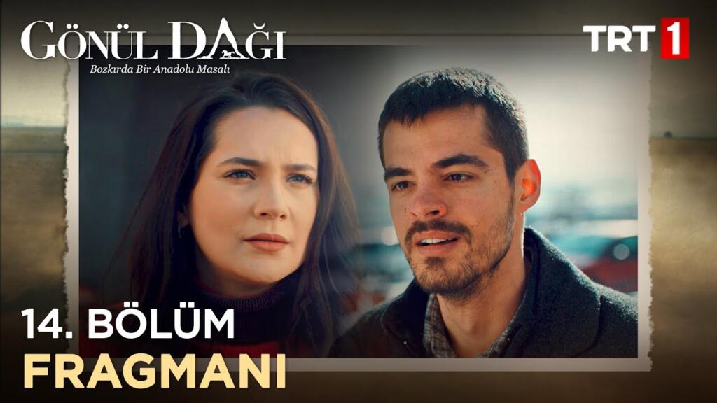 Gönül Dağı 14.Bölüm Fragmanı