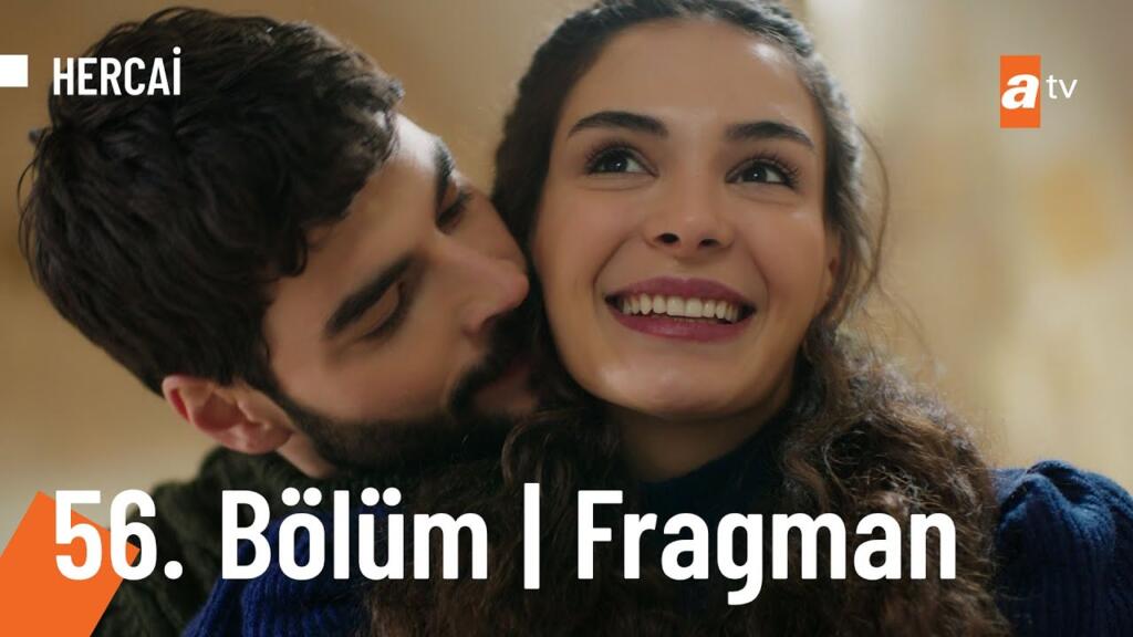 Hercai 56.Bölüm Fragmanı