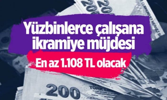 Kamuda çalışan işçilere ikramiye müjdesi! En az 1.108 TL