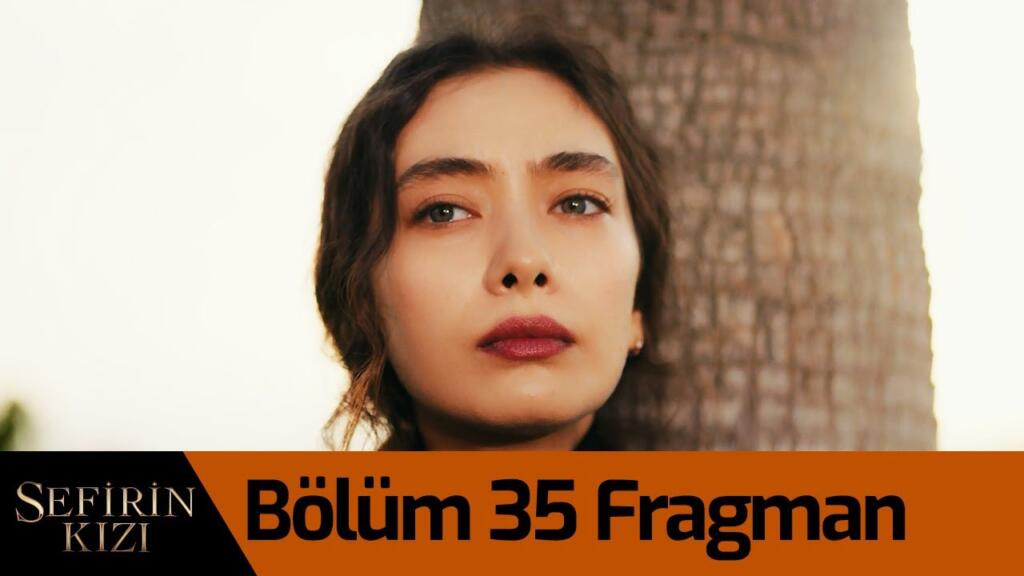 Sefirin Kızı 35.Bölüm Fragmanı