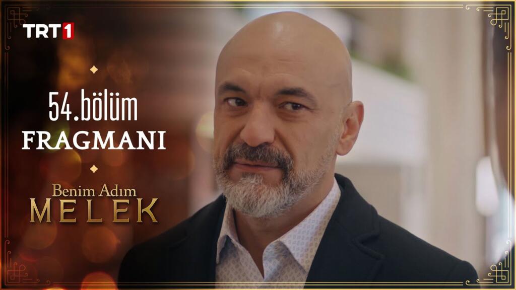 Benim Adım Melek 54.Bölüm Fragmanı