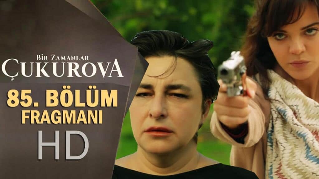 Bir Zamanlar Çukurova 85.Bölüm Fragmanı