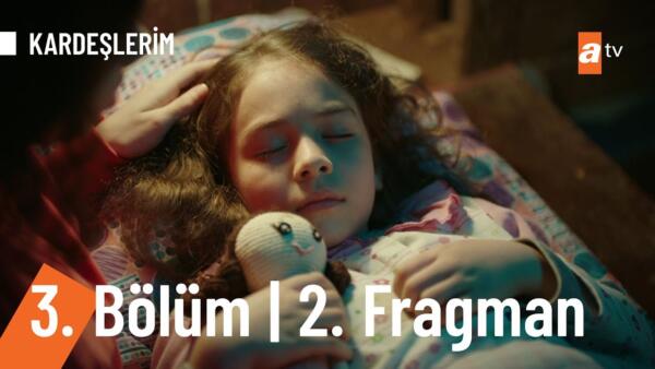 Kardeşlerim 3.Bölüm 2. Fragmanı