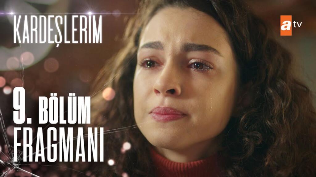 Kardeşlerim 9.Bölüm Fragmanı