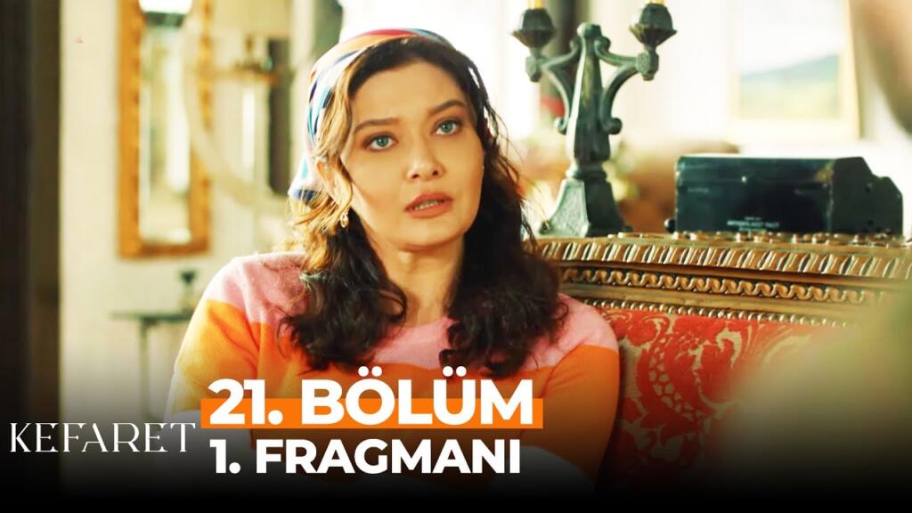 Kefaret 21.Bölüm Fragmanı