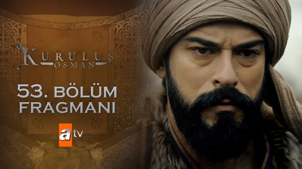 Kuruluş Osman 53.Bölüm Fragmanı