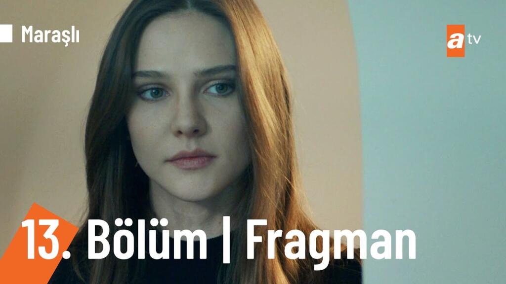 Marasli 13.Bolum Fragmani