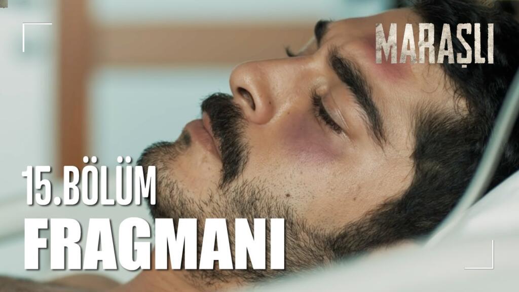 Maraşlı 15.Bölüm Fragmanı