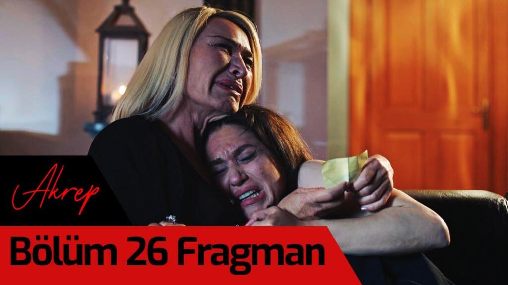 Akrep 26.Bölüm Fragmanı