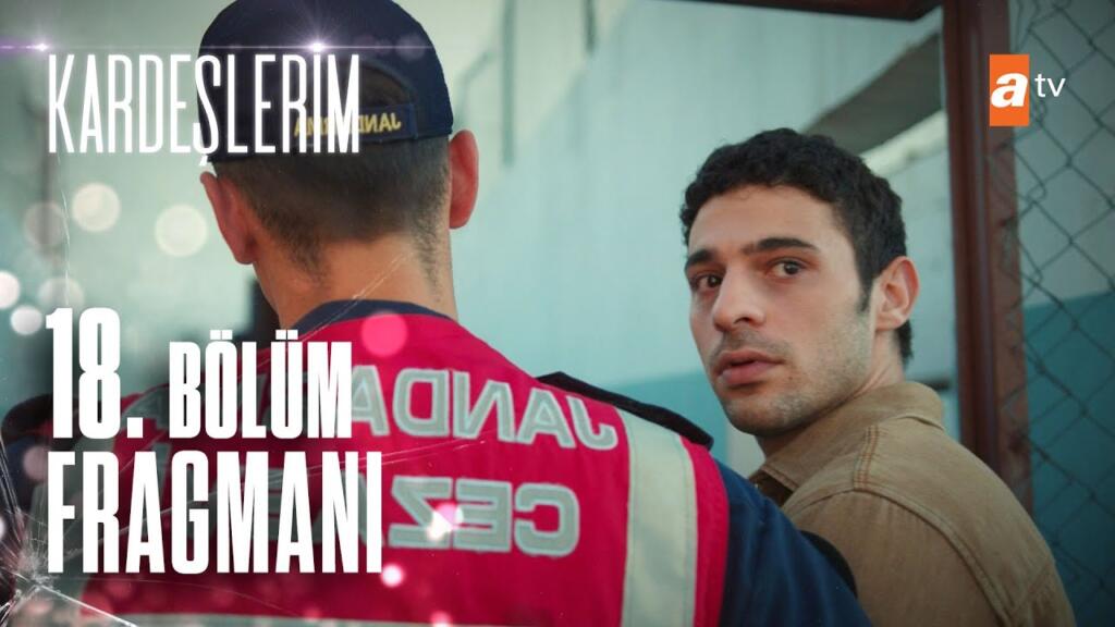 Kardeşlerim 18.Bölüm Fragmanı (Sezon Finali)