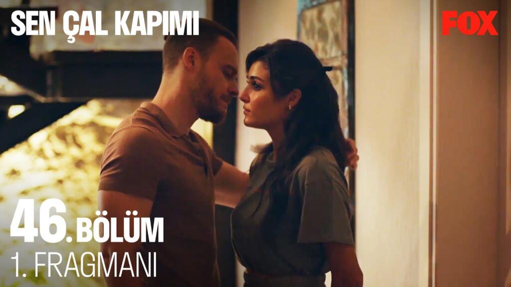 Sen Çal Kapımı 46.Bölüm Fragmanı