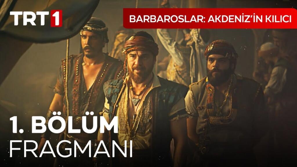 Barbaroslar Akdenizin Kılıcı 1.Bölüm 4. Fragmanı