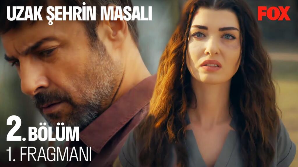 Uzak Şehrin Masalı 2.Bölüm Fragmanı