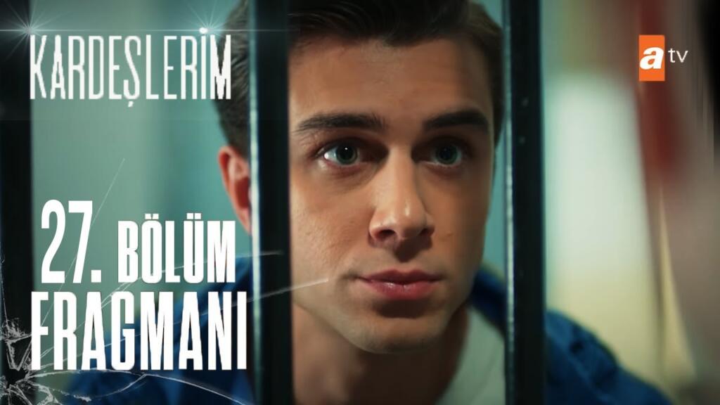 Kardeşlerim 27.Bölüm Fragmanı