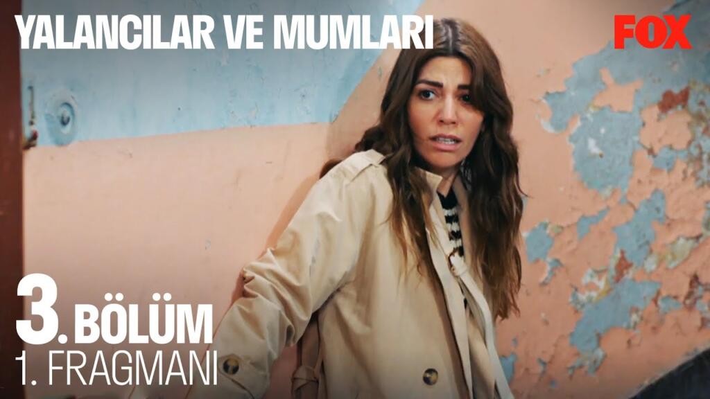 Yalancılar ve Mumları 3.Bölüm Fragmanı