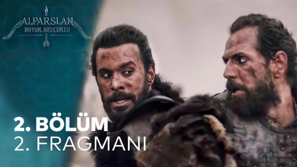 Alparslan Büyük Selçuklu 2.Bölüm Fragmanı