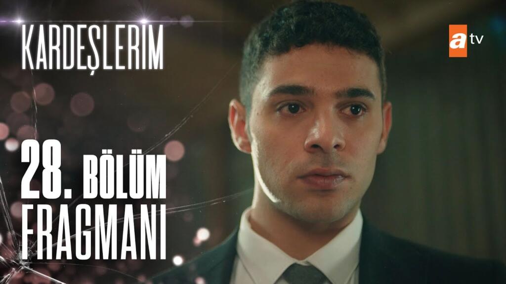 Kardeşlerim 28.Bölüm Fragmanı