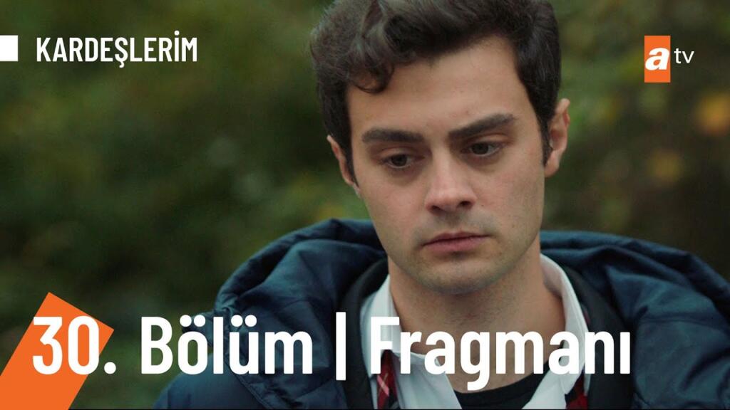 Kardeşlerim 30.Bölüm Fragmanı