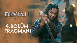 Destan 4.Bölüm Fragmanı