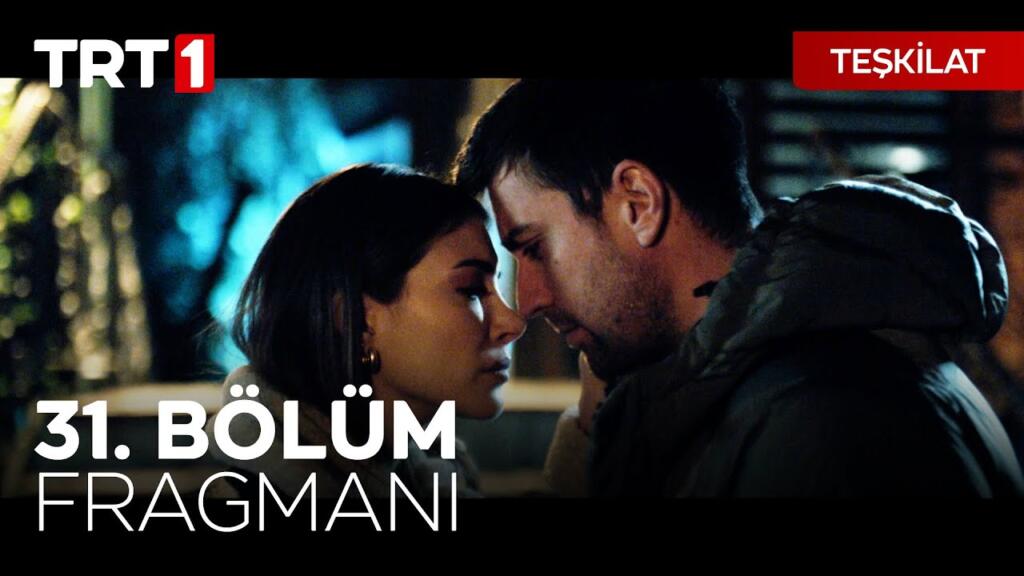 Teşkilat 31.Bölüm Fragmanı