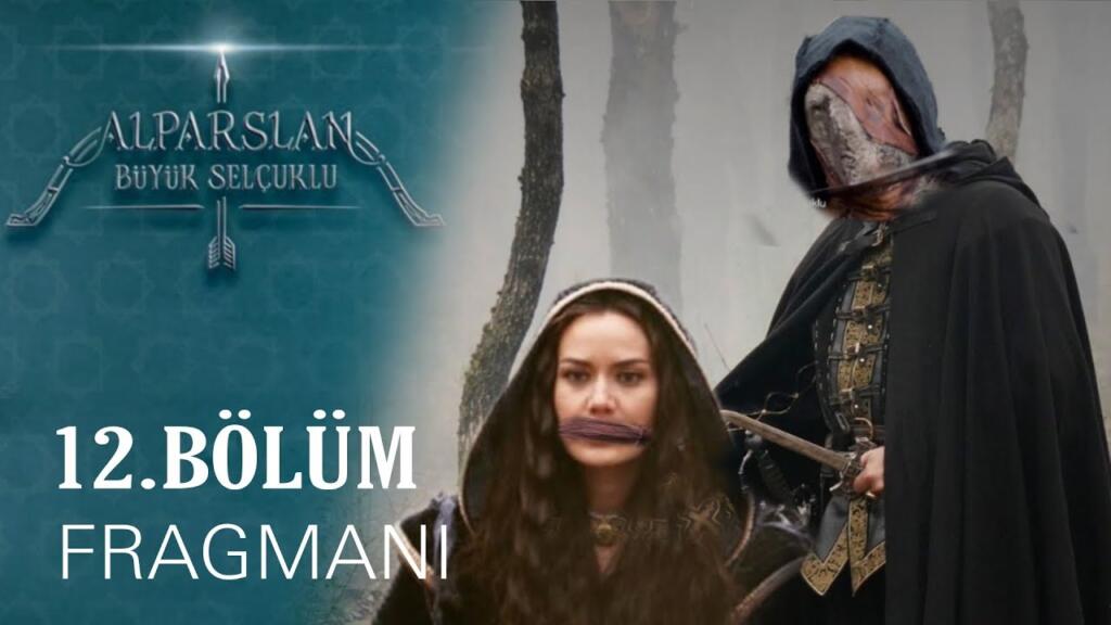 Alparslan Büyük Selçuklu 12.Bölüm 