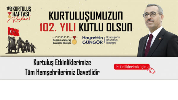 KURTULUŞ HAFTASI ETKİNLİKLERİ BAŞLIYOR