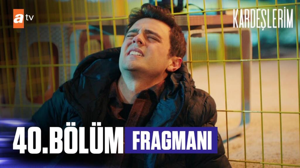 Kardeşlerim 40.Bölüm Fragmanı