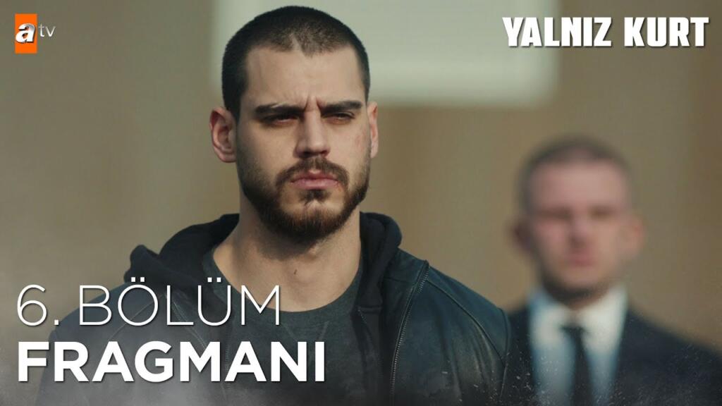 Yalnız Kurt 6.Bölüm Fragmanı