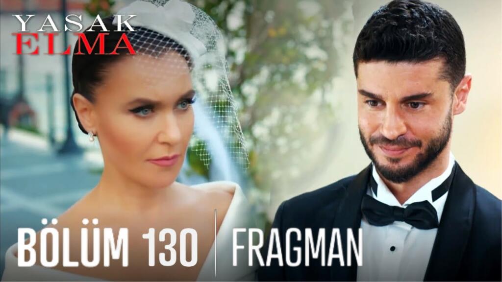 Yasak Elma 130.Bölüm Fragmanı