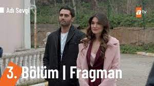 Adı Sevgi 3.Bölüm Fragmanı